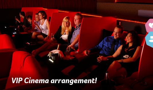 VIP CINEMA ARRANGEMENT!
